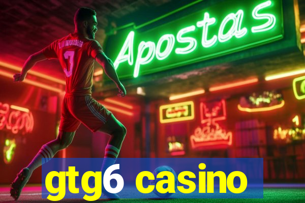 gtg6 casino